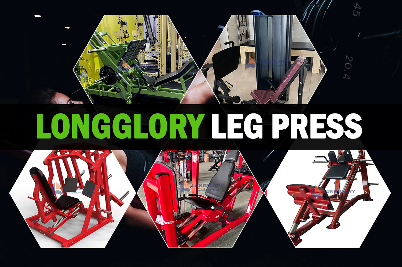 LongGlory Leg Press: ການແກ້ໄຂສຸດທ້າຍຂອງທ່ານສໍາລັບອຸປະກອນອອກກໍາລັງກາຍສ່ວນບຸກຄົນ