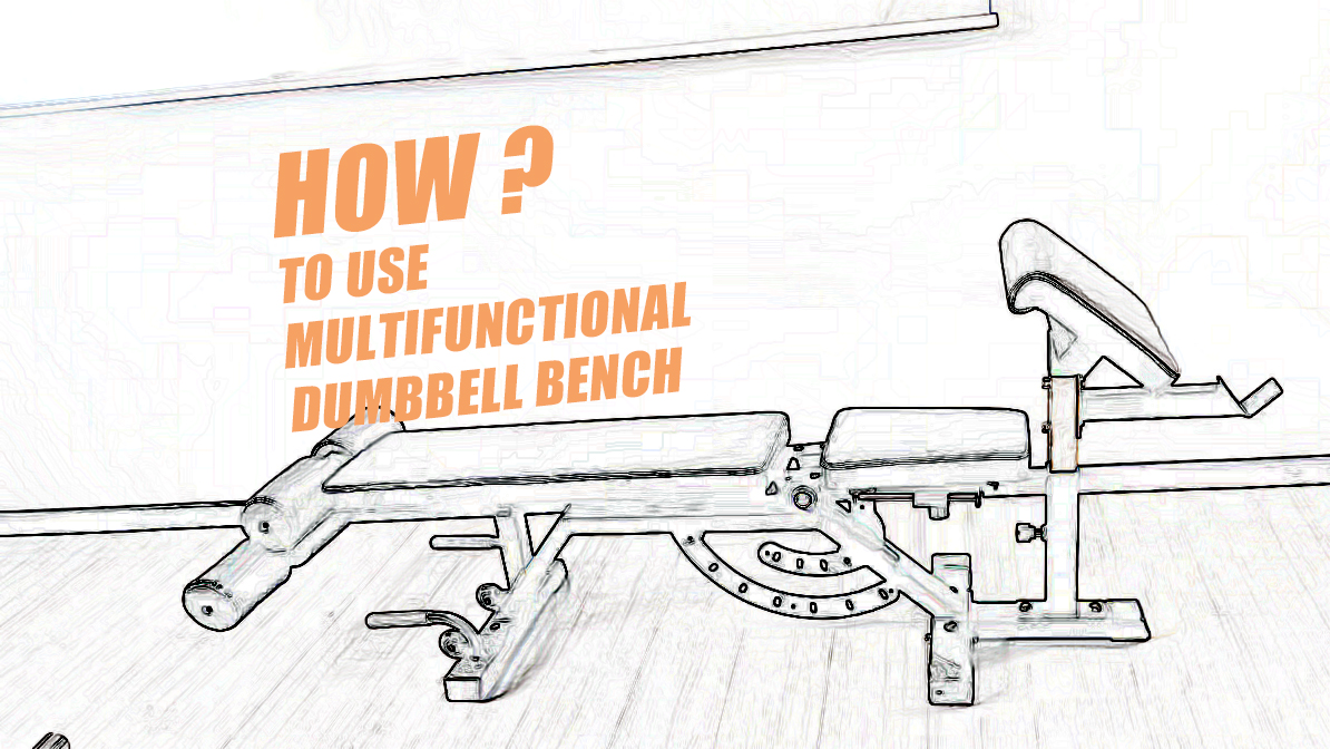 ວິທີການໃຊ້ dumbbell multifunctional bench?